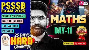 PSSSB Senior Assistant, Naib Tehsildar 2025 | Senior Assistant Maths Classes By Meet Sir Day 11