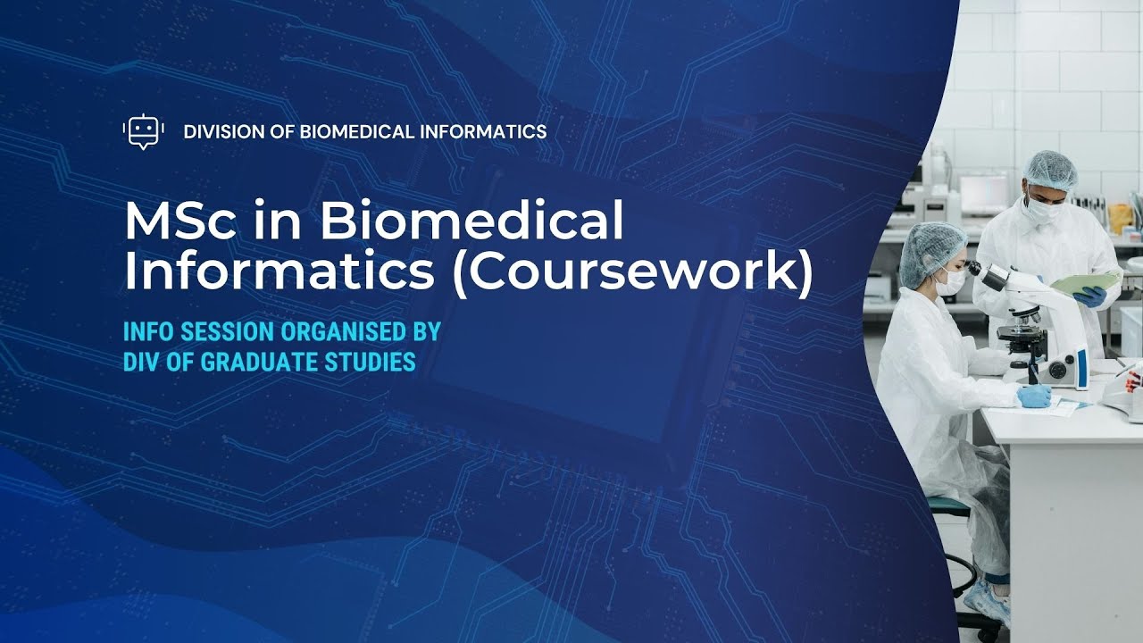 NUS Medicine Master of Science in Biomedical Informatics Info Session ...