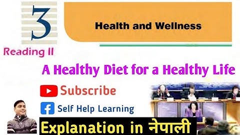 Class 10 || Unit 3 || A Healthy Diet for a Healthy Life || Explanation in Nepali