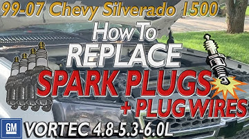 CHEVY SILVERADO 1500 How To Change Spark Plugs and Wires 5.3 Vortec 6.0 4.8 GM 99-07 GMC Sierra 1500
