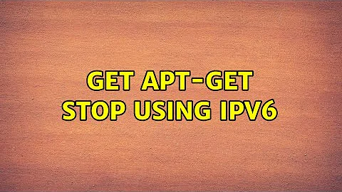 Ubuntu: get apt-get stop using ipv6