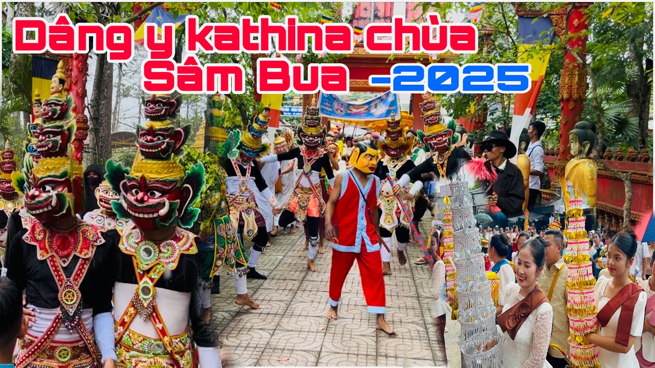 Lễ dâng y kathina chùa Sâm Bua ngày 02/11/2025