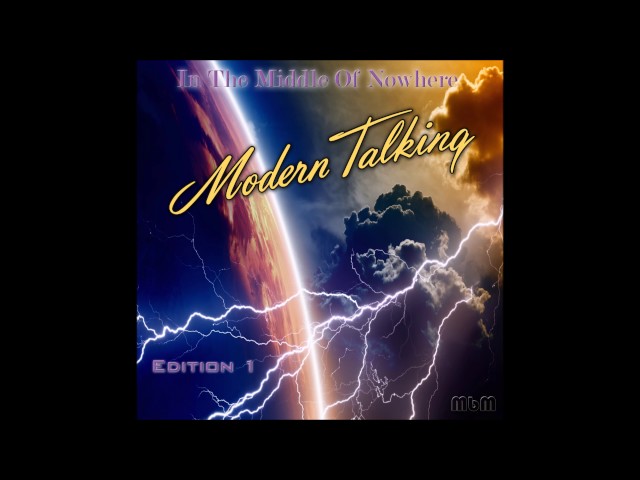 Modern Talking - In The Middle Of Nowhere Edition 1 / Remixed Album (re-cut by Manaev) class=