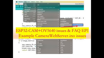 ESP32 CamerWebServo.ino 使用在 ESP32-CAM＋OV5640 的問題｜芸庭樹工作室