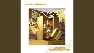 Смотреть клип Winter Wonderland (Lyod Remix)