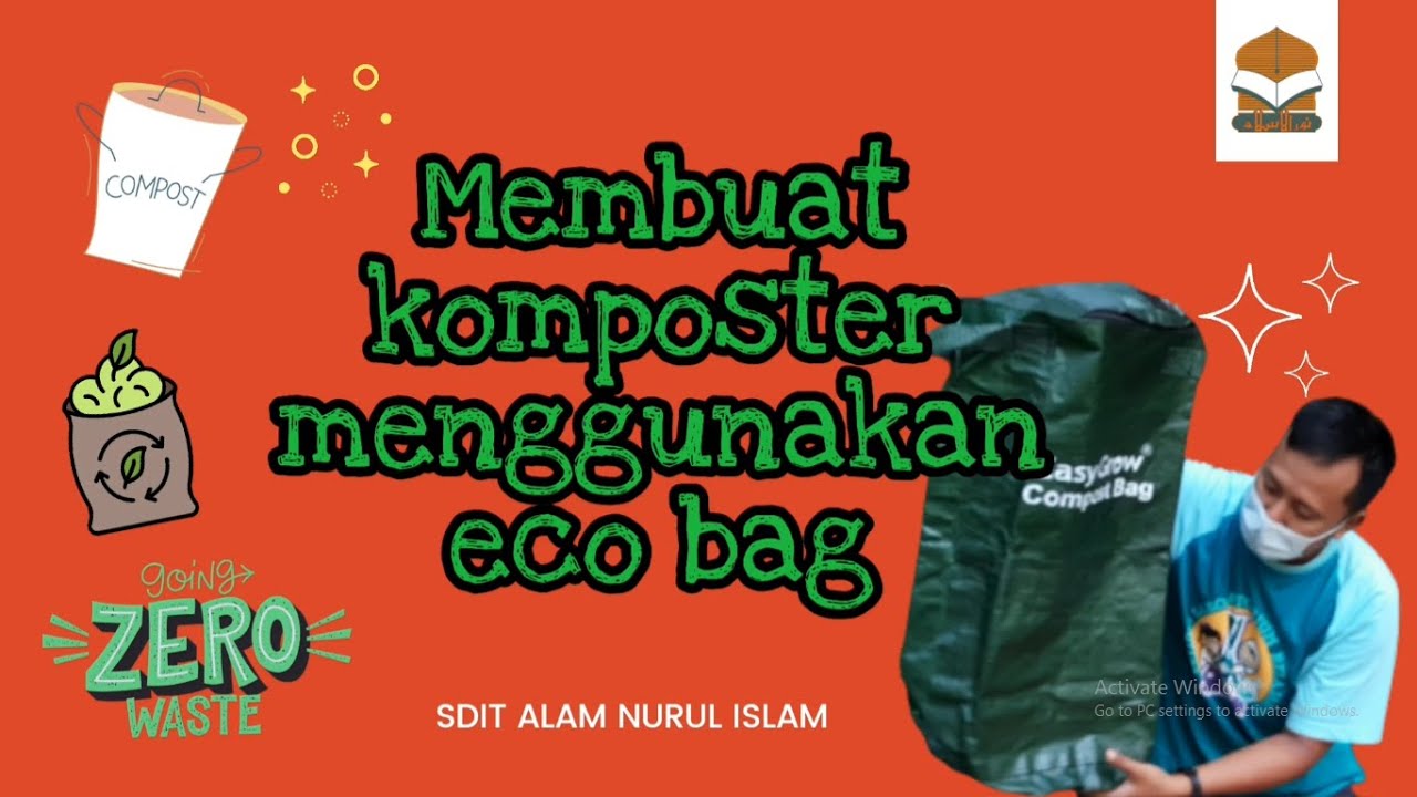 CARA MEMBUAT KOMPOSTER MENGGUNAKAN ECO BAG