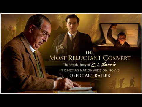 THE MOST RELUCTANT CONVERT: THE UNTOLD STORY OF C.S. LEWIS  |  OFFICIAL TRAILER