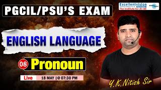 L08 || PRONOUN II ENGLISH LANGUAGE || PGCIL/PSU'S EXAM @ 7:30 PM