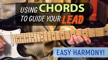 Use chords to guide your lead and show you exactly where to find harmonies - Guitar Lesson - EP623