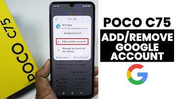Add/Remove Google Account In Poco C75 - Setup Google Account