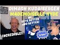 DIMASH KUDAIBERGEN - MADEMOISELLE HYDE | REACTION!