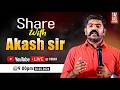 SHARE WITH AKASH SIR | TAF
