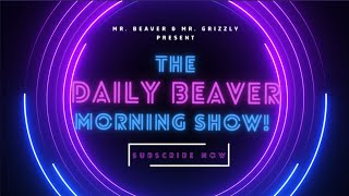 $1 Billion -- The Daily Beaver Morning Show