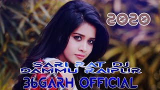 SARI RAT PAHGE O ( VIBRATION RHYTHM)  DJ DHAMMU RAIPUR 2K20