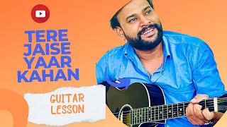 Tere Jaisa Yaar Kahaan-Simple-Easy-Unplugged-Guitar-Lesson-Rahul Jain,Kishor Kumaar