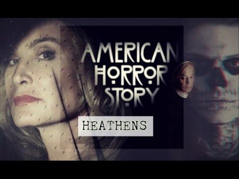 American Horror Story || Heathens || (HAPPY HALLOWEEN)