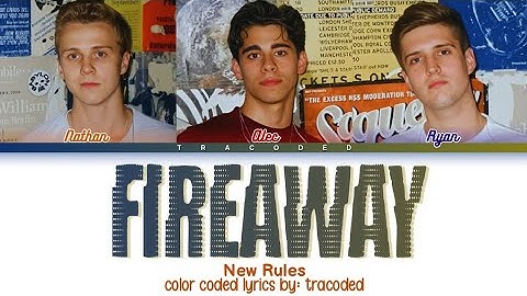 New Rules | Fireaway (Color Coded Lyrics By: Tracoded)
