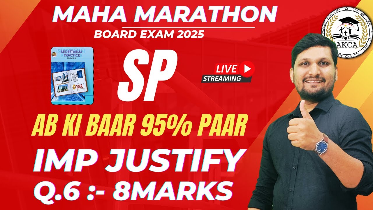 SP : Maha Marathon Q6. IMP Justify Lec 1| Board Exam 2025 