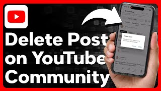 How To Delete A Community Post On YouTube