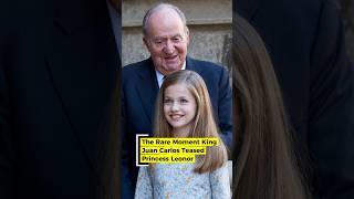 The Rare Moment King Juan Carlos Teased Princess Leonor #royalspain #spain #leonor #queensofia