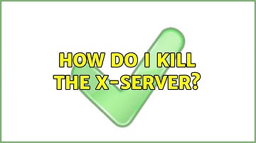 Ubuntu: How do I kill the x-server?