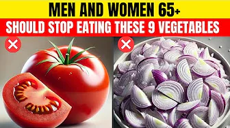 After 60 years old, do not eat these 9 vegetables! | Senior Health Tip #seniorhealthtips #senior