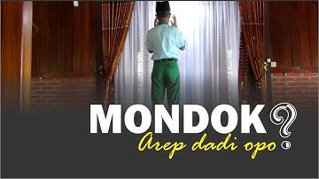 MONDOK MAU JADI APA? (Mondok Arep Dadi Opo?)