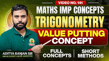 Trigonometry : Value Putting Concept 🔥 by Aditya Ranjan Sir Maths | Rankers Gurukul