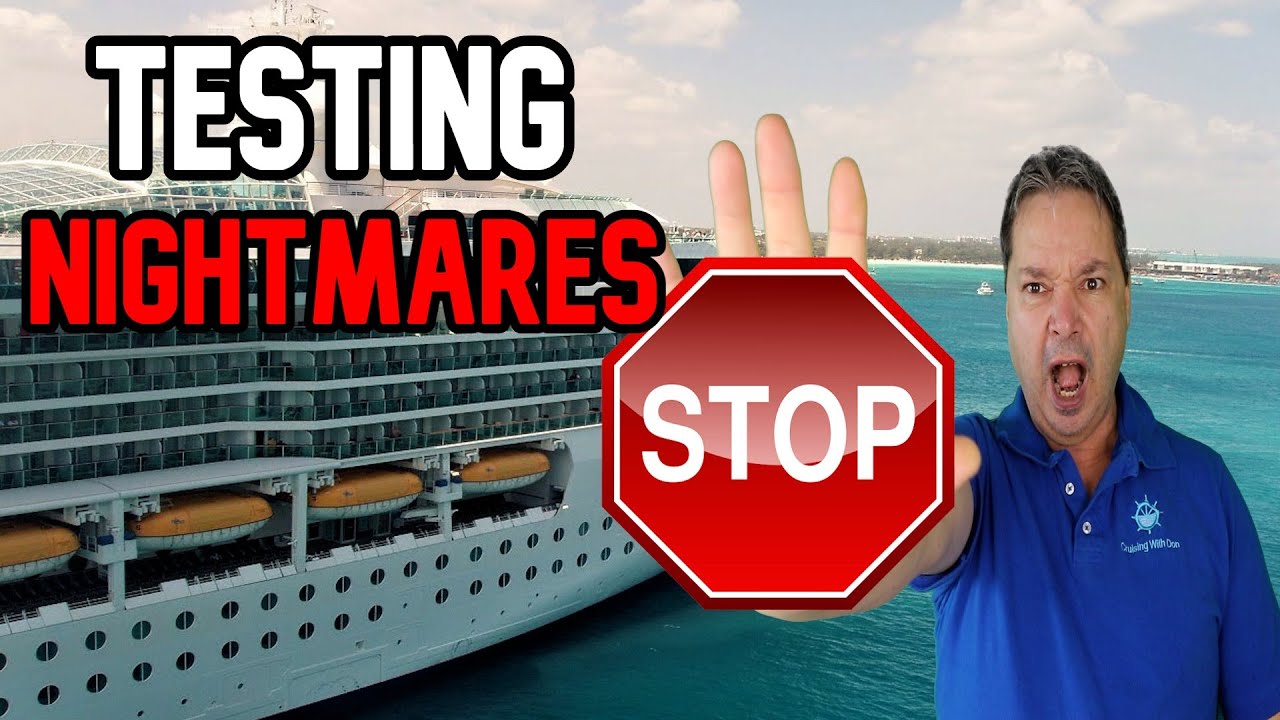 CRUISE NEWS - TESTING FOR CRUISE NIGHTMARE