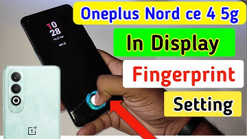 Oneplus nord ce 4 5g In Display Fingerprint Setting | Oneplus nord ce 4 Me Display Fingerprint lock