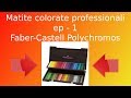 Matite colorate professionali - Faber-Castell Polychromos recensione
