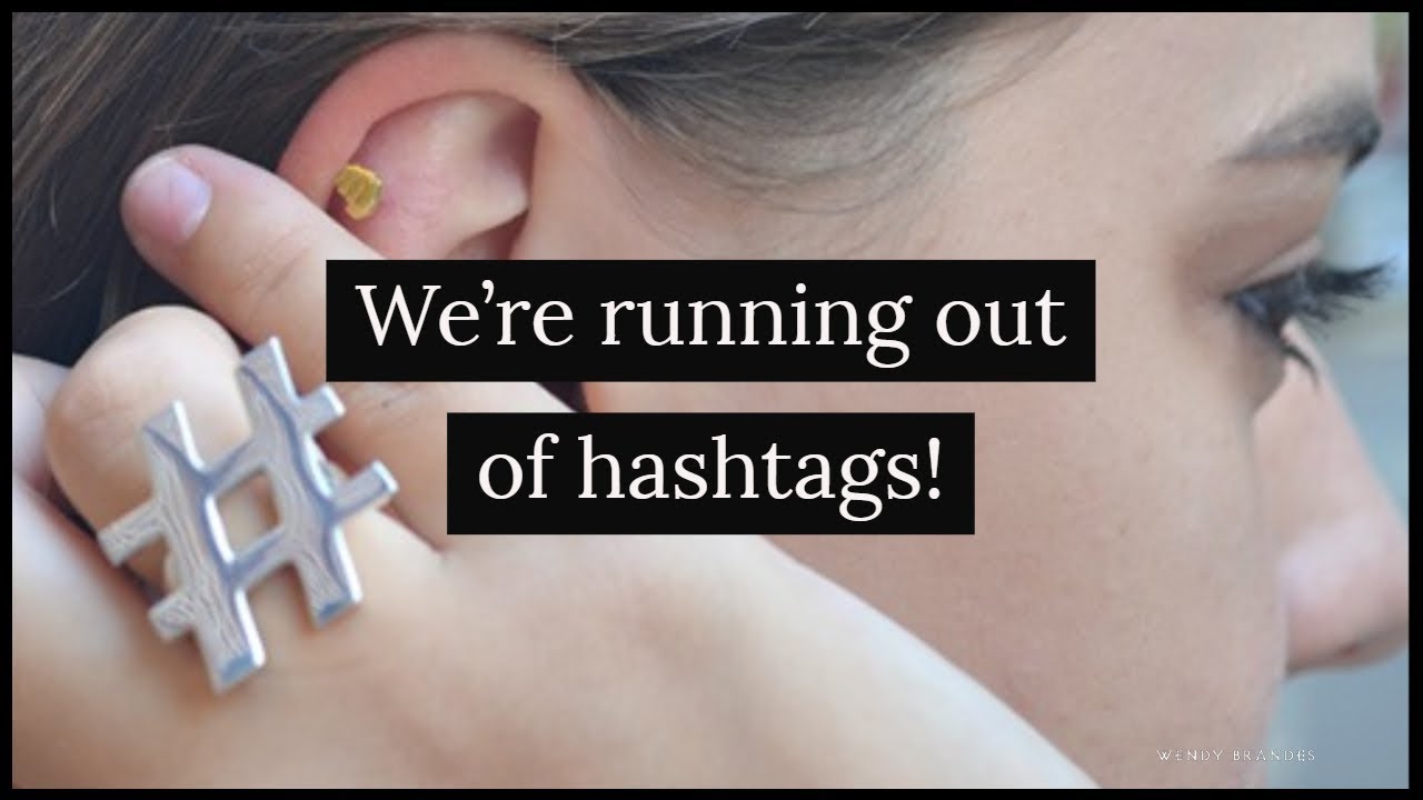 We're running out of our bestselling hashtags! YouTube