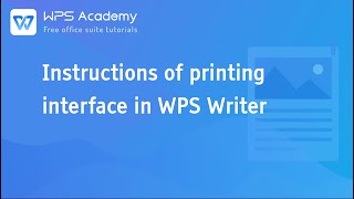 [WPS Academy]  Word:Instructions of printing interface in WPS Writer -  YouTube