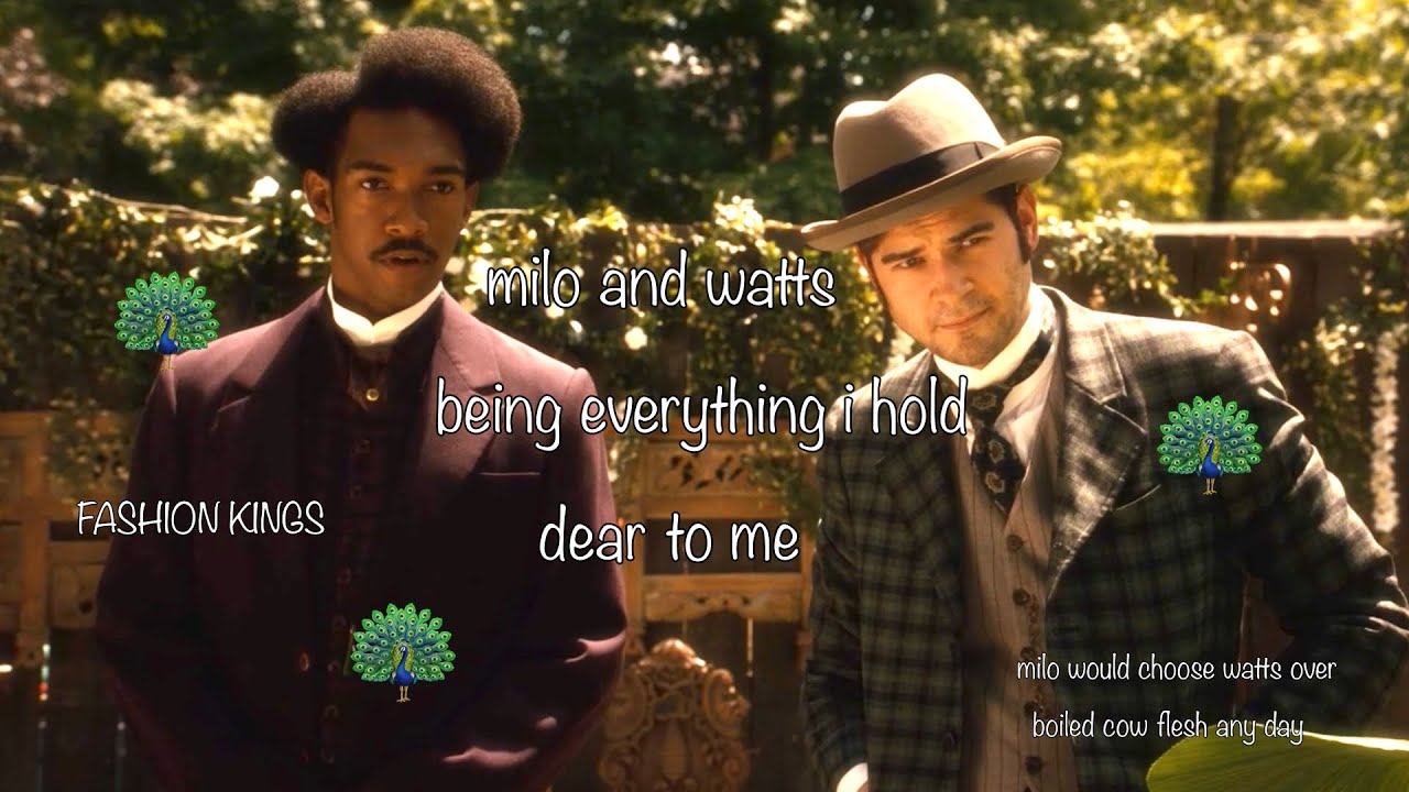 milo strange and llewellyn watts being everything i hold dear to me