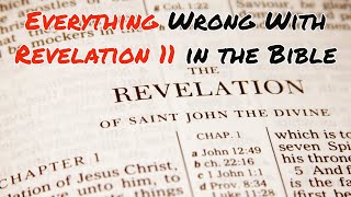 Everything Wrong With Revelation 11 in the Bible