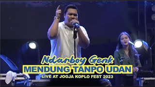 Ndarboy Genk - Mendung Tanpo Udan (Live Jogja Koplo Fest)