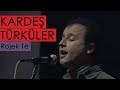 Karde trkler  rojek t   1994 bgst records