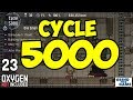 CYCLE 5000 (Completely Self Sustaining Base) - ROCKETRY UPGRADE BASE #23 - Oxygen Not Included