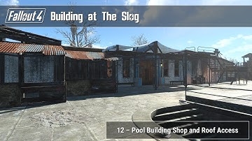 Fallout 4 - Building at The Slog 12 (Pool Building Shop and Roof Access)