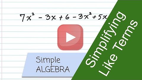 GED Exam - How to simplify like terms