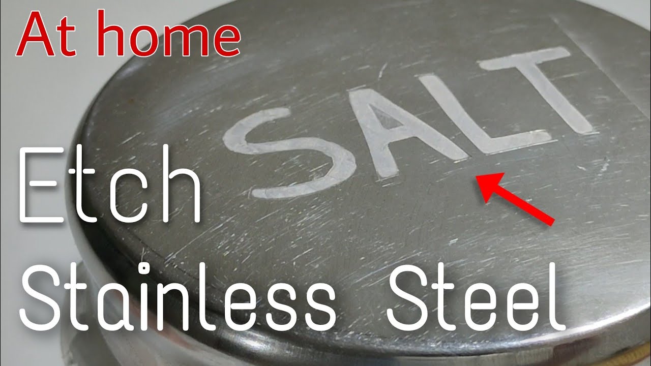 How to etch Stainless Steel at home using salt water YouTube
