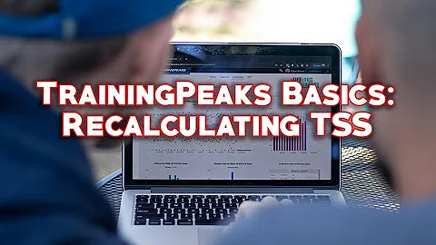 Recalculating TSS in TrainingPeaks