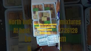 North indian sweets & mixtures own manufacturing