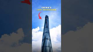 Why Shanghai Tower Will Always Be China’s Tallest Building 😱