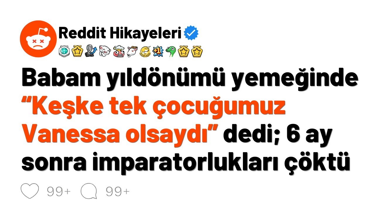 Babam yıldönümü yemeğinde Keşke tek çocuğumuz Vanessa olsaydı dedi 6 ay sonra imparatorlukları çöktü