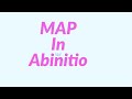MAP in Abinitio | map processing in abinitio | Data processing using map in abinitio