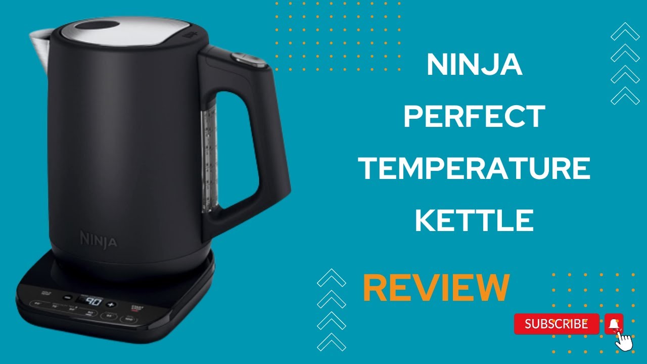 Ninja Perfect Temperature Kettle KT200UK Review  Allowing Tea and Coffee  Lovers to Brew 