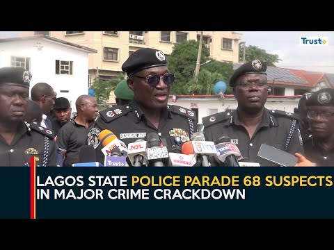 Lagos State Police Parade 68 Suspects In Major Crime Crackdown