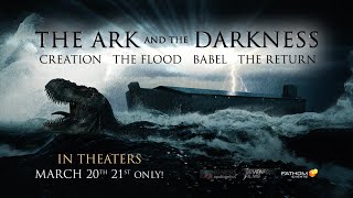The Ark and the Darkness (Episode 1 of 2)