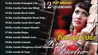 Lagu Minang Ria Amelia - Pop Minang Legendaris Pulanglah Uda - Lagu Minang Terbaru 2022